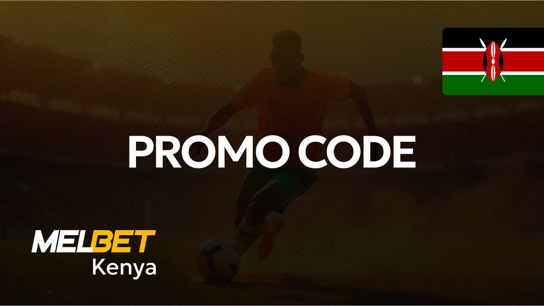Download Melbet Kenya Promo Code